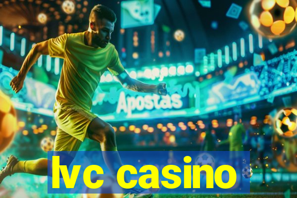 lvc casino